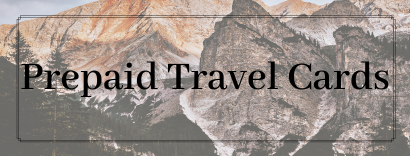 Prepaid Travel Cards Prepaid Travel Cards